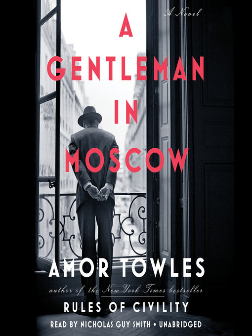 Amor Towles创作的A Gentleman in Moscow作品的详细信息 - 可供借阅